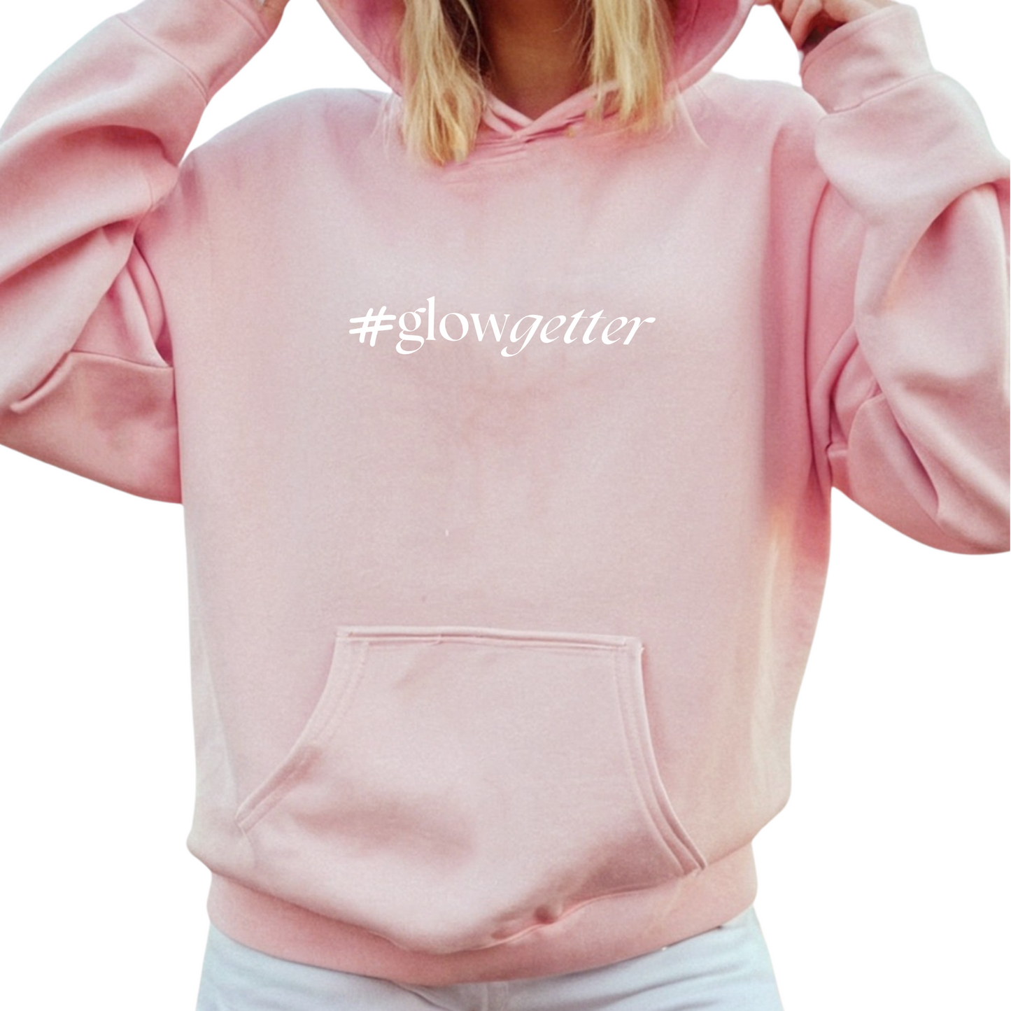 #GlowGetter Hoodie