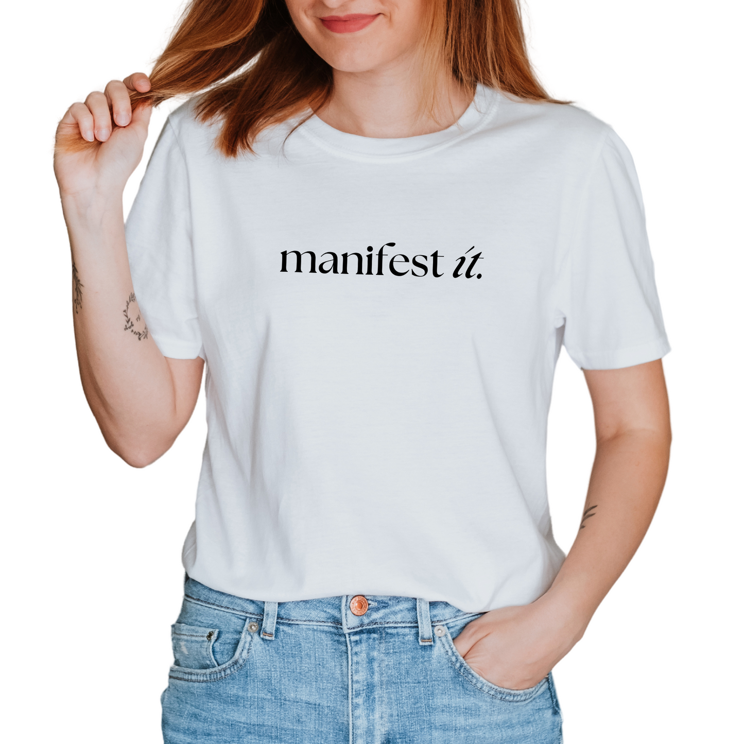 Manifest It T-Shirt