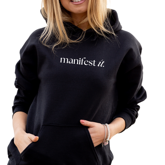 Manifest It Hoodie