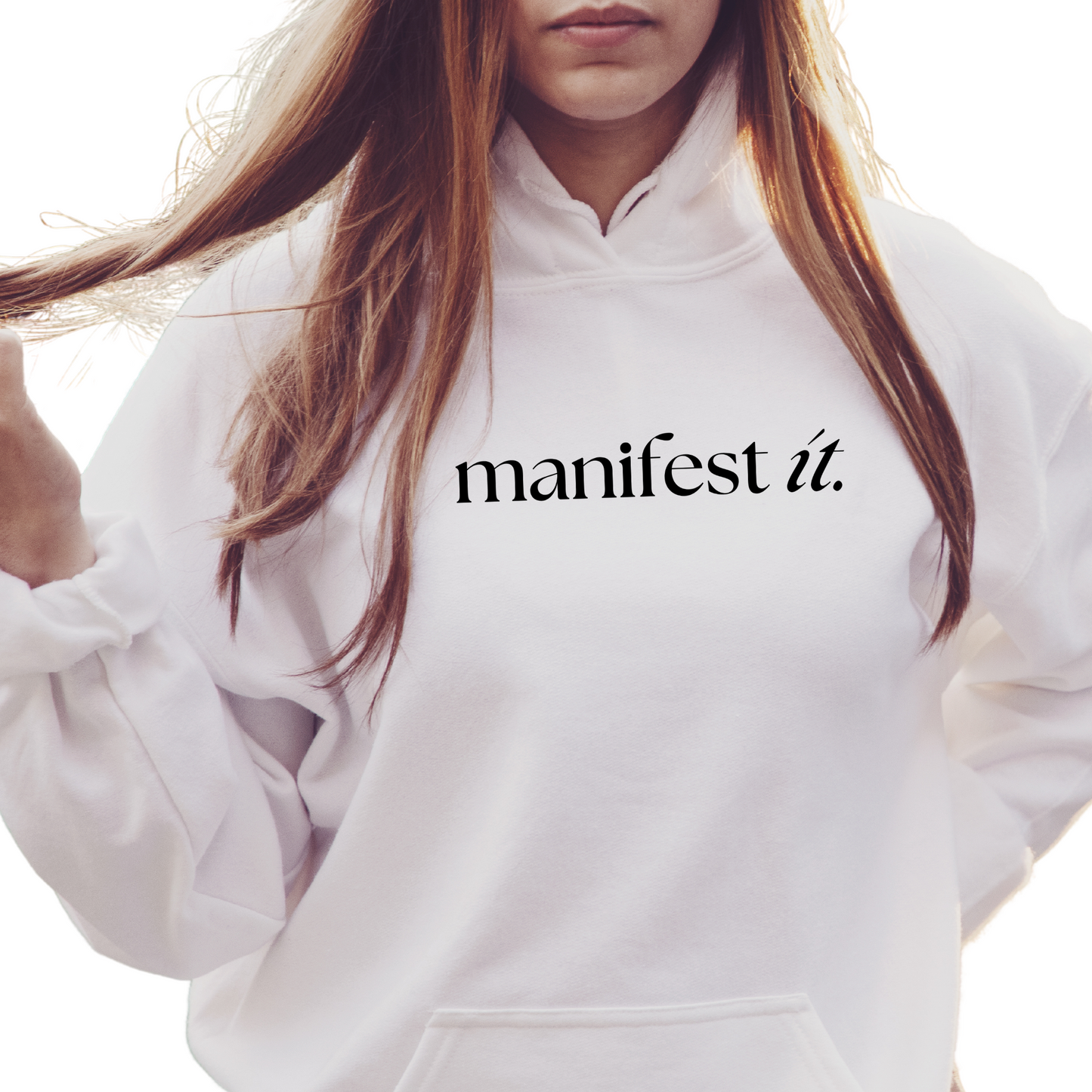 Manifest It Hoodie