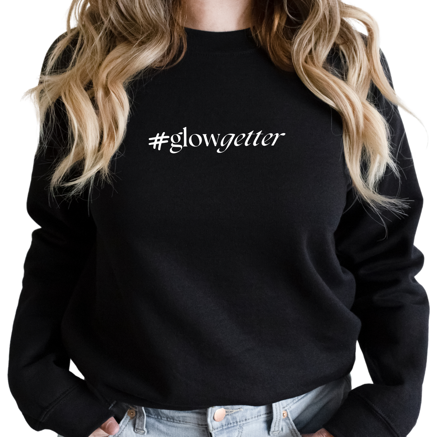 #GlowGetter Sweatshirt